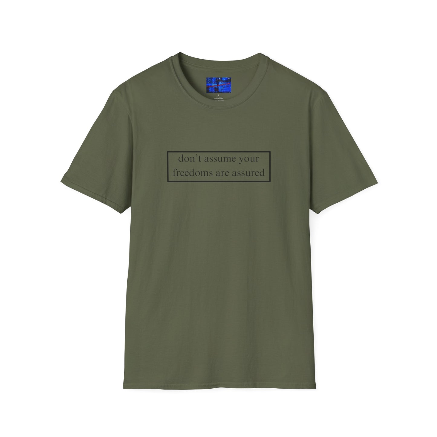 don't assume your freedoms are assured LTcolors Unisex T-Shirt by cypherpunkgear.com