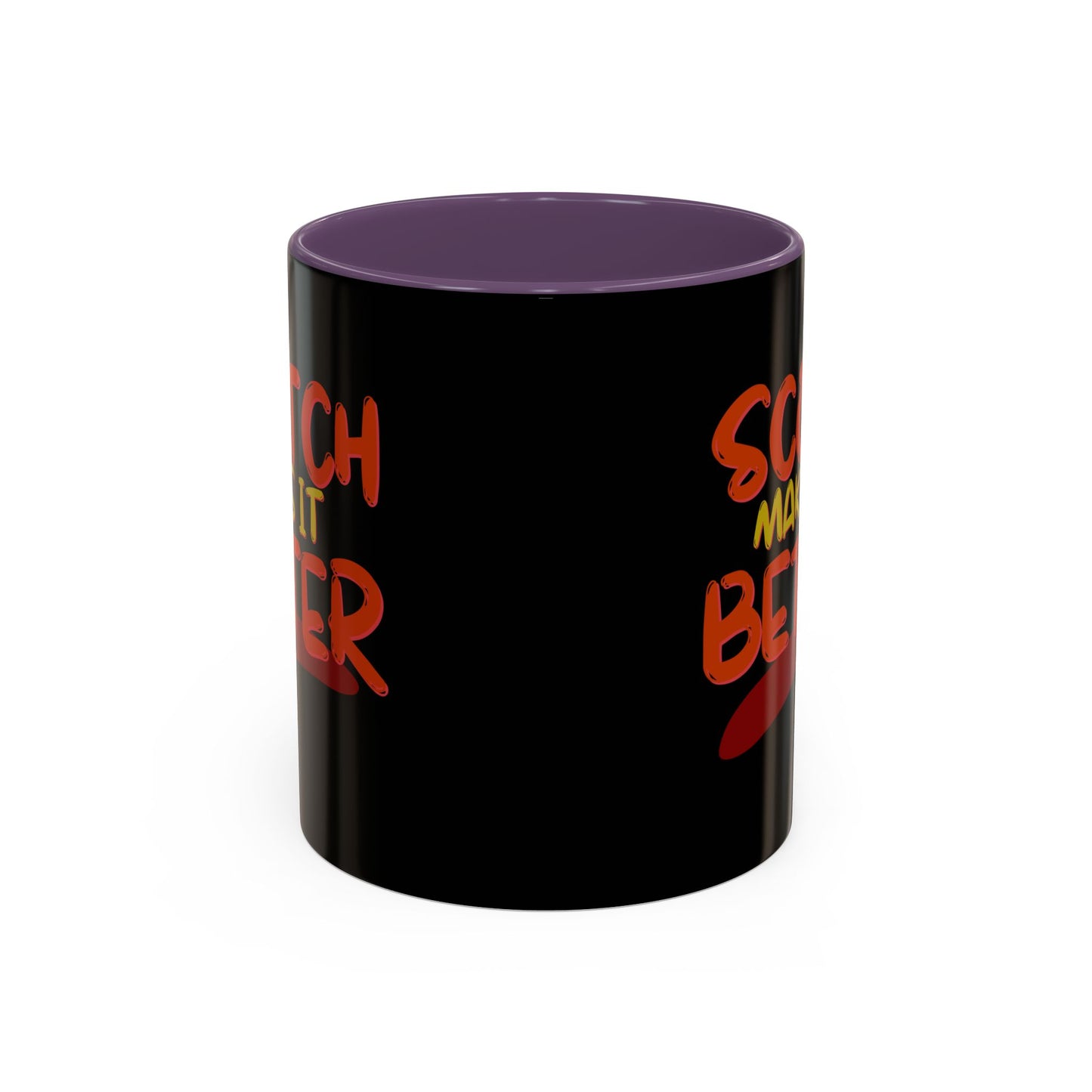 Scotch makes it better Accent Mug by cypherpunkgear.com