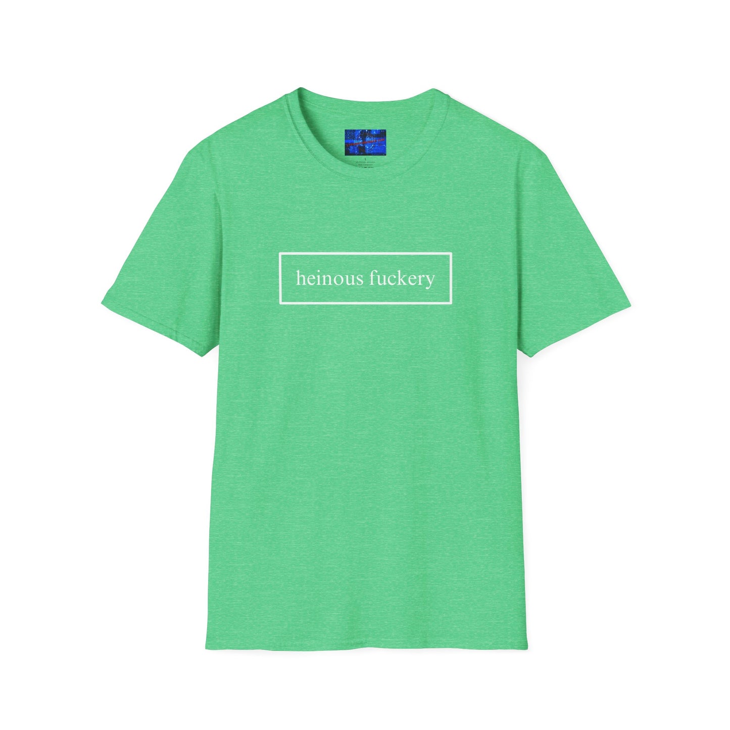Heinous Fuckery DKcolors Unisex T-Shirt by cypherpunkgear.com