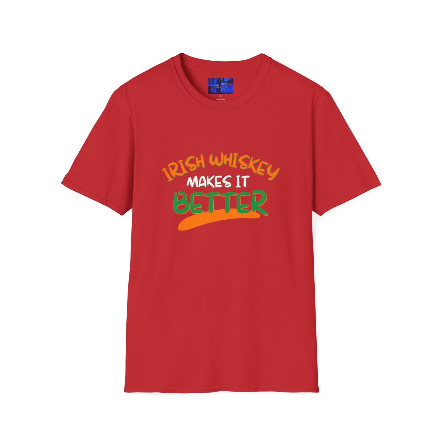 Irish Whiskey makes it better OWGfont LTcolors Unisex T-Shirt by cypherpunkgear.com