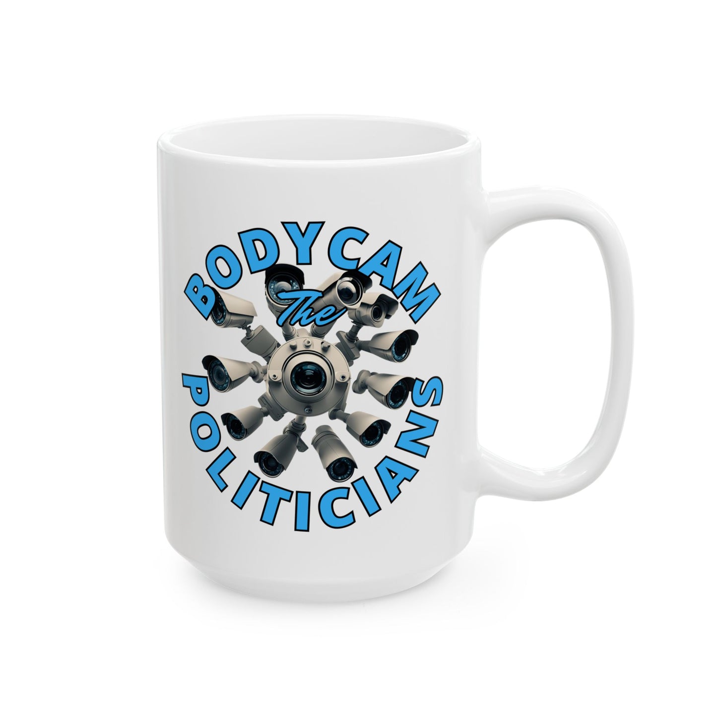 Bodycam the Politicians Cameras White Mug by cypherpunkgear.com