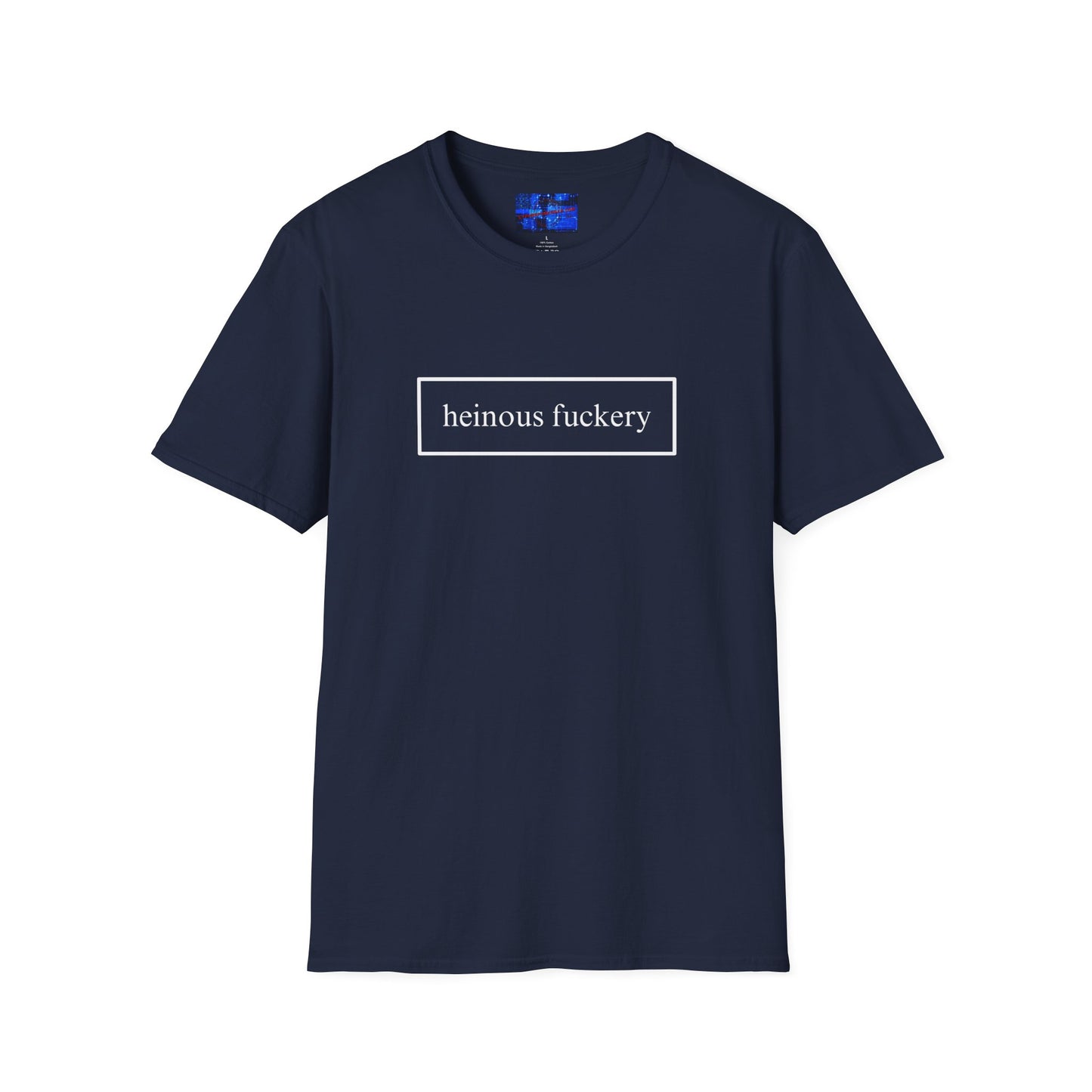 Heinous Fuckery DKcolors Unisex T-Shirt by cypherpunkgear.com