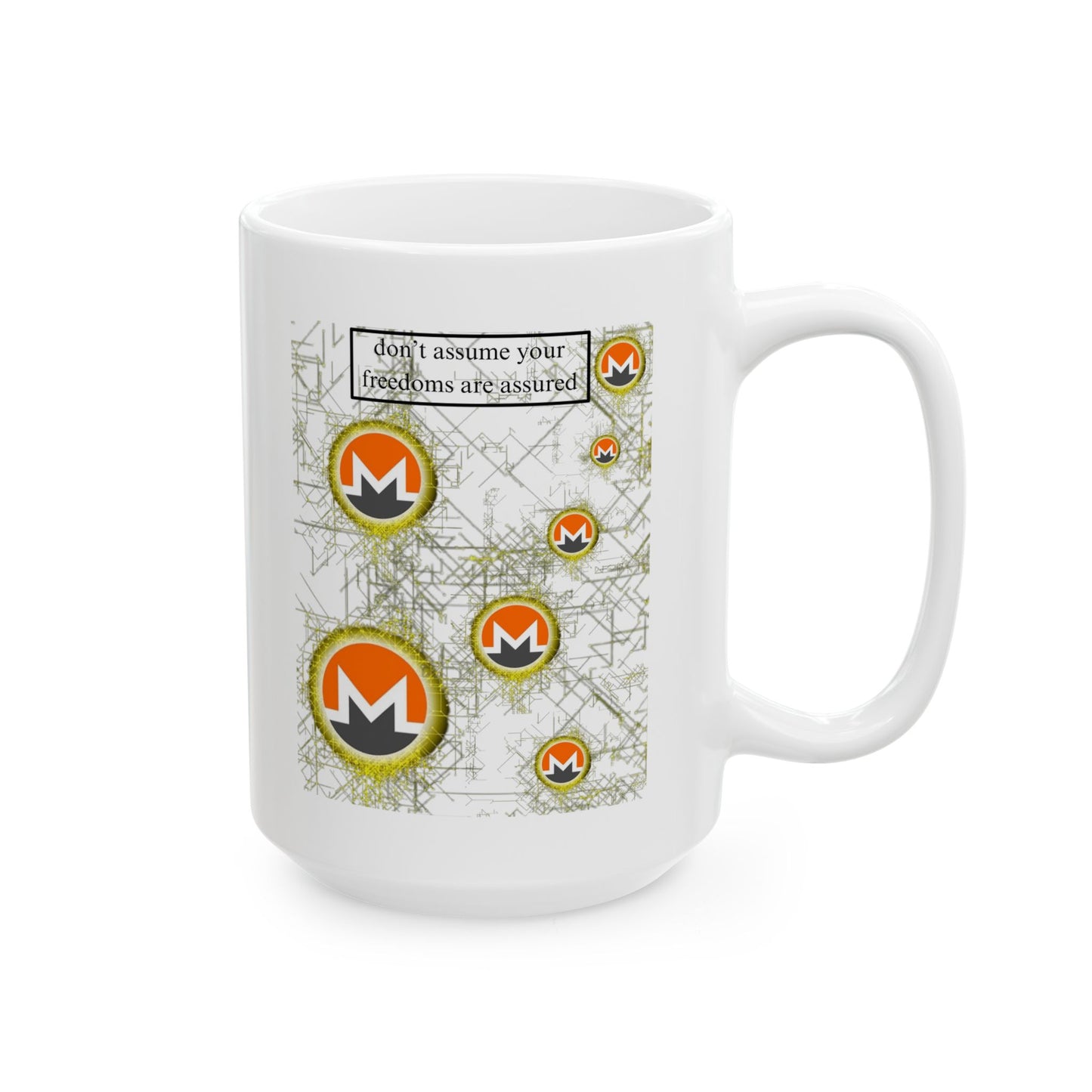 Monero (XMR) don't assume your freedoms are assured White Mug by cypherpunkgear.com