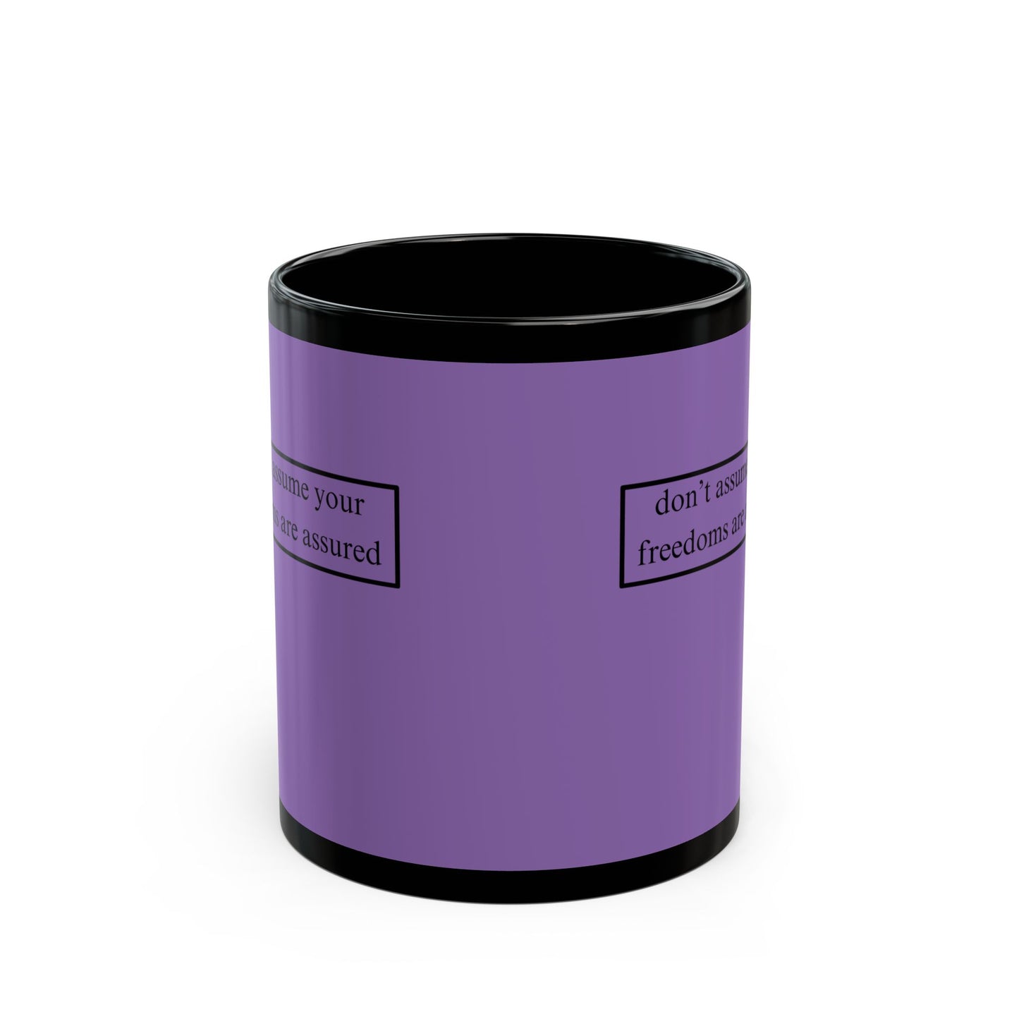 don't assume your freedoms are assured Light Purple Mug by cypherpunkgear.com
