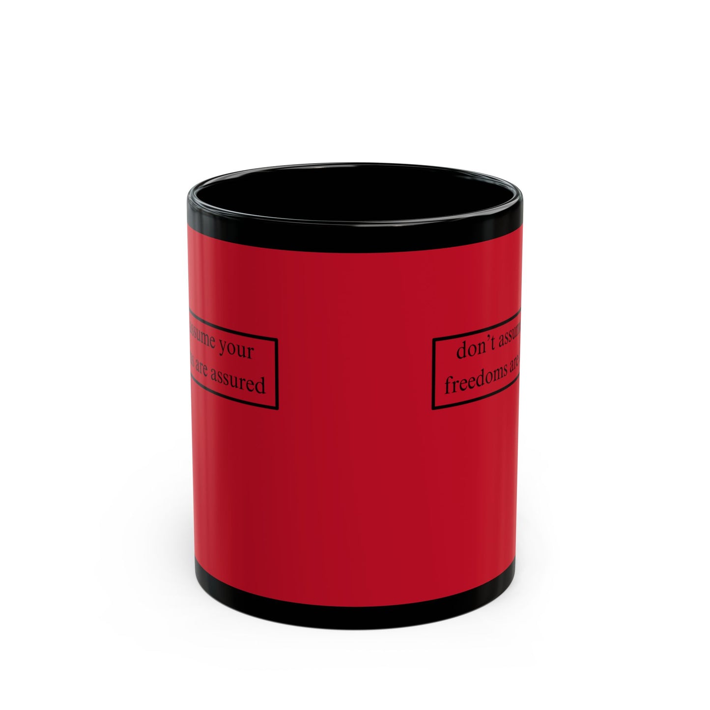 don't assume your freedoms are assured Red Mug by cypherpunkgear.com