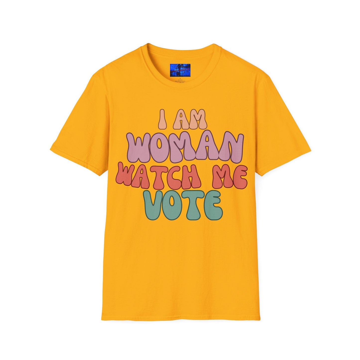 2 - sided I Am Woman Watch Me Vote LTcolors Unisex T-Shirt by cypherpunkgear – cypherpunkgear.com | Cypherpunk Merch