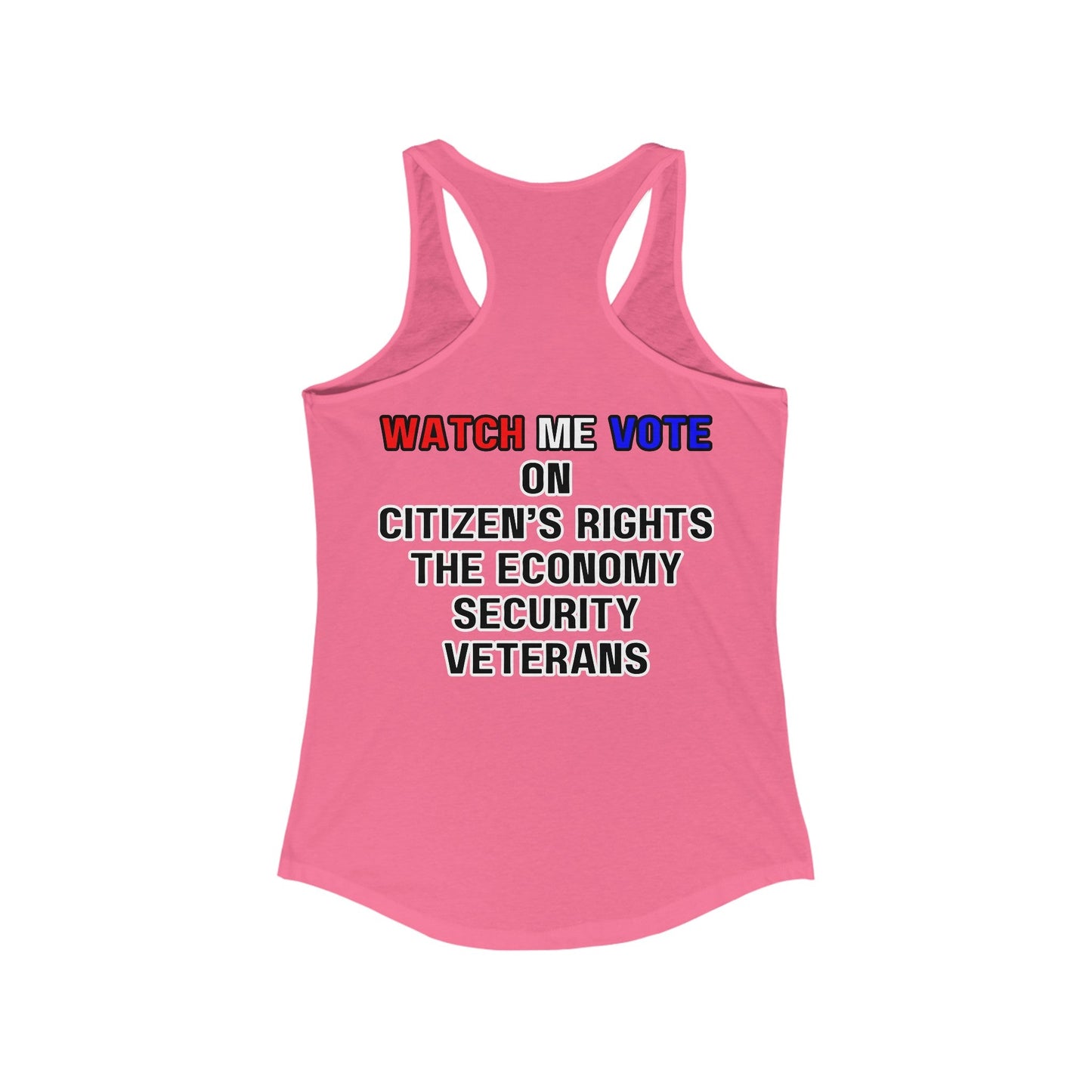 2 - sided I Am Woman Watch Me Vote Rosie Women's Racerback Tank Top by cypherpunkgear – cypherpunkgear.com | Cypherpunk Merch