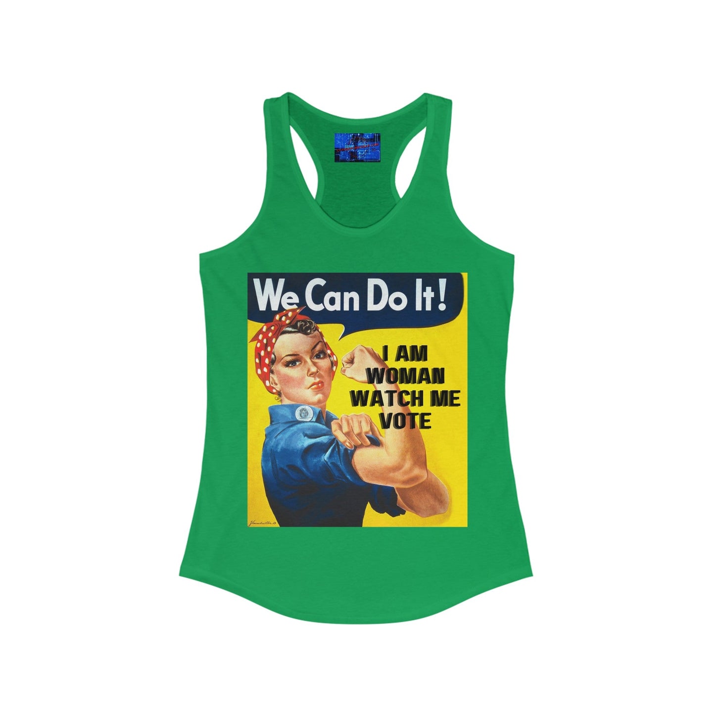 2 - sided I Am Woman Watch Me Vote Rosie Women's Racerback Tank Top by cypherpunkgear – cypherpunkgear.com | Cypherpunk Merch