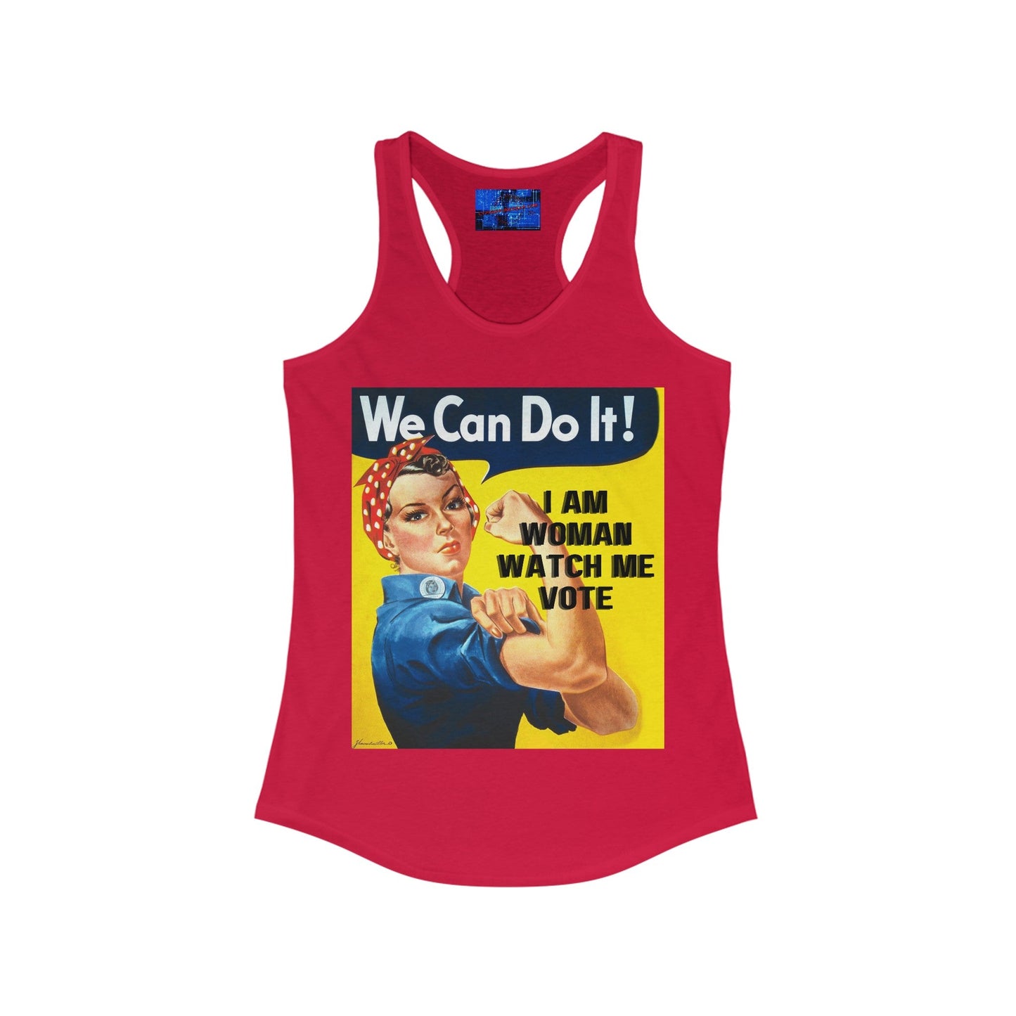 2 - sided I Am Woman Watch Me Vote Rosie Women's Racerback Tank Top by cypherpunkgear – cypherpunkgear.com | Cypherpunk Merch