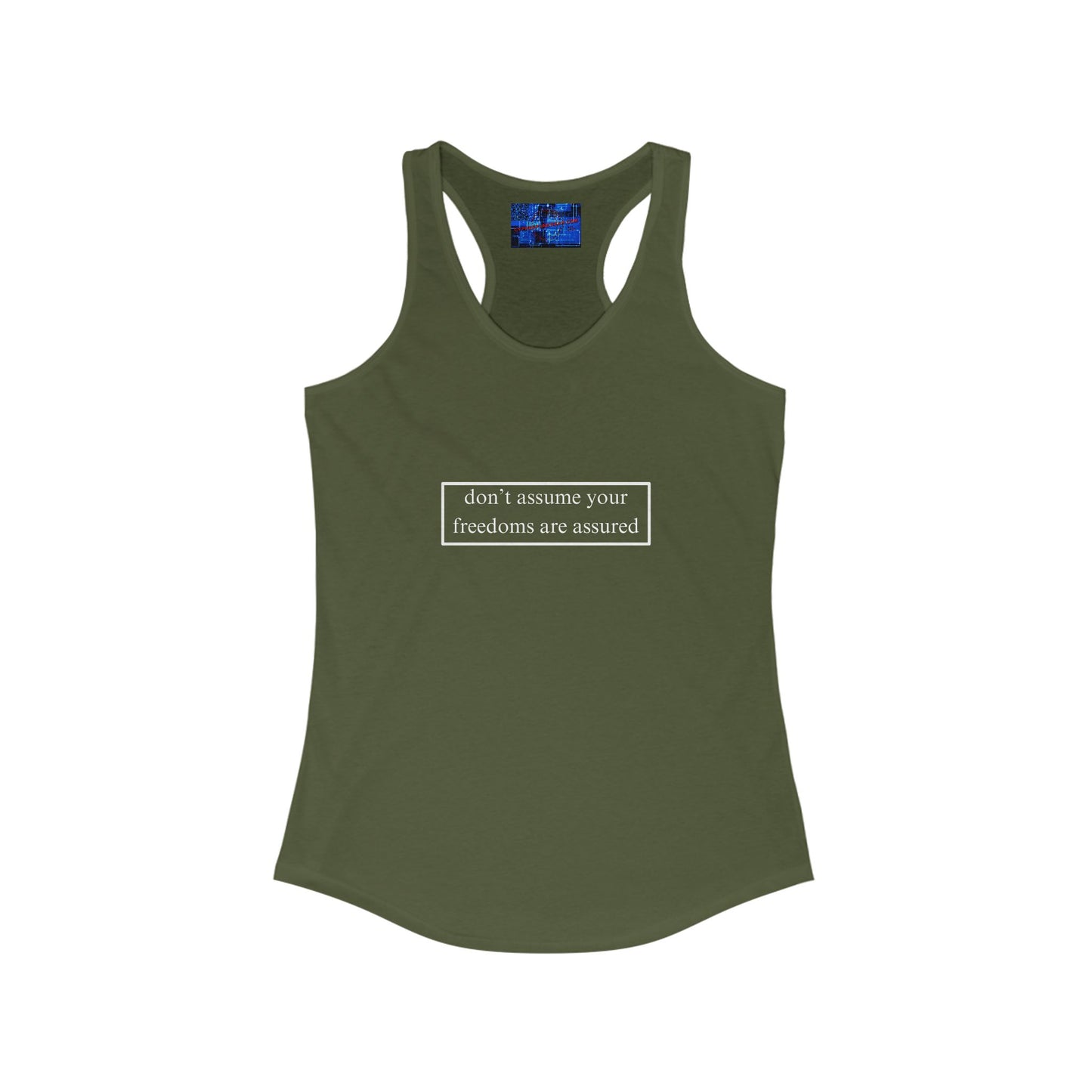 don't assume your freedoms are assured Women's Racerback Tank Top by cypherpunkgear.com