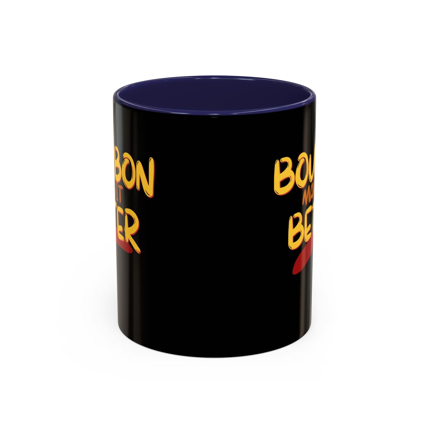 Bourbon makes it better Accent Mug by cypherpunkgear.com