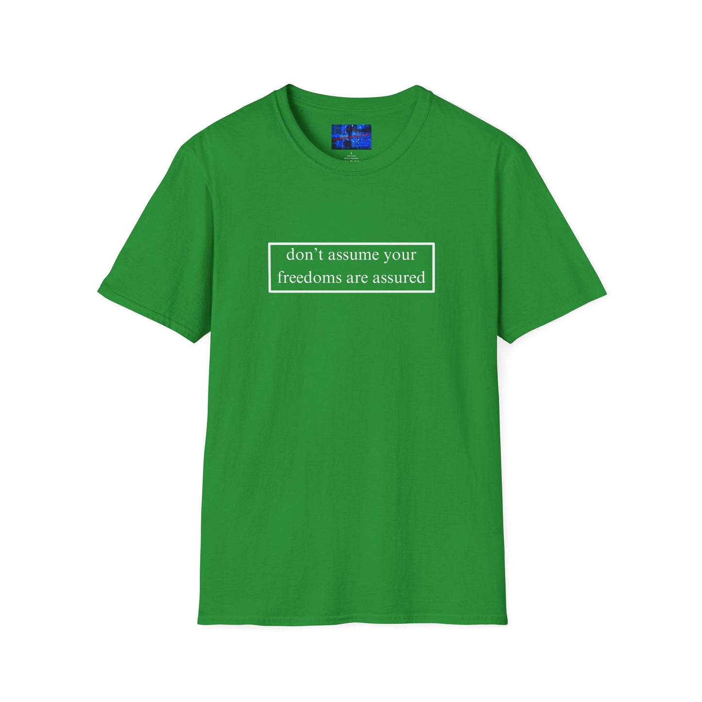 don't assume your freedoms are assured DKcolors Unisex T-Shirt by cypherpunkgear.com