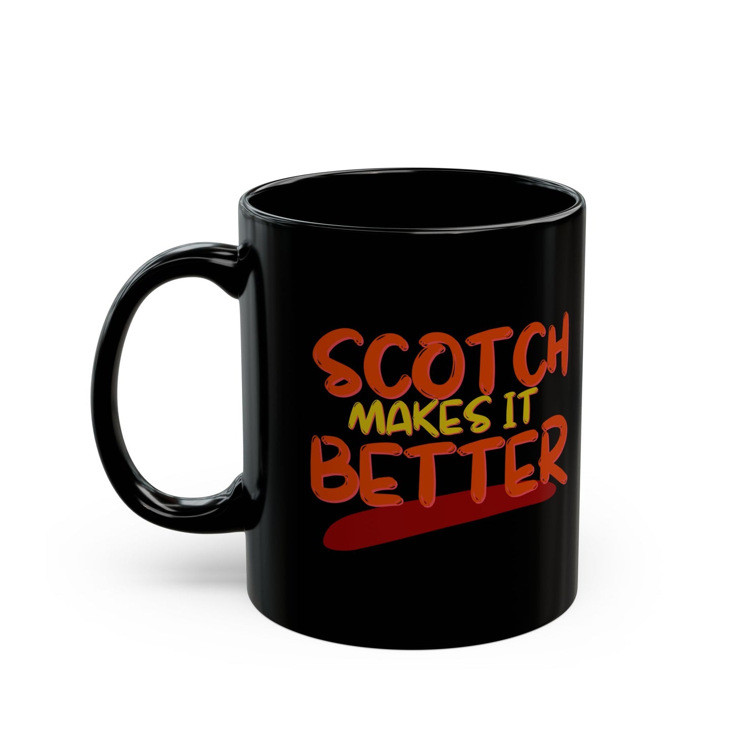 Scotch makes it better Black Mug by cypherpunkgear.com