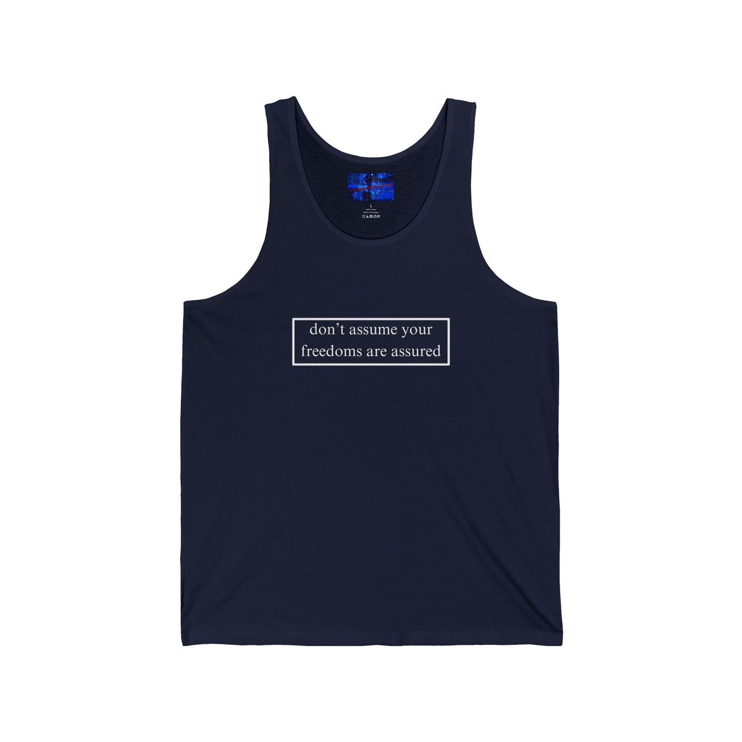 don't assume your freedoms are assured Unisex Jersey Tank Top by cypherpunkgear.com