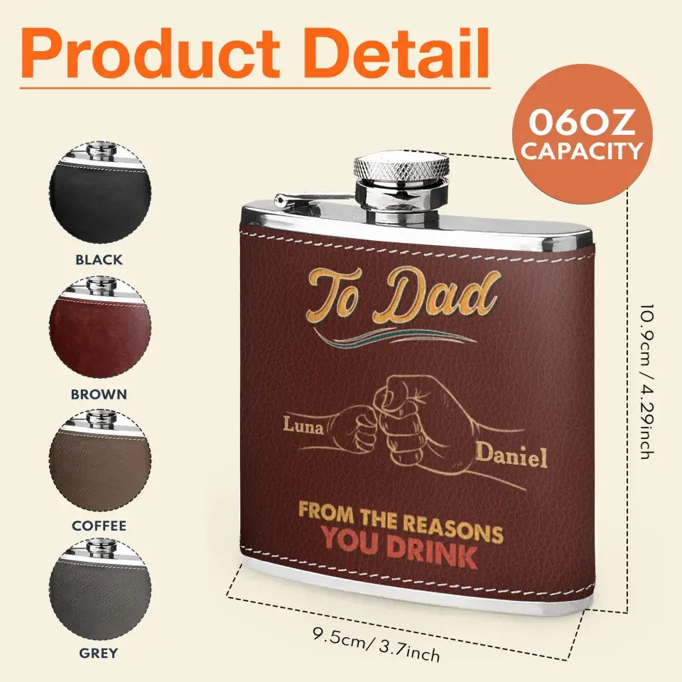 Personalized To Dad Leather Flask - Up to 8 Kids - Gift Idea For Dad/Father's Day - To Dad From The Reasons You Drink