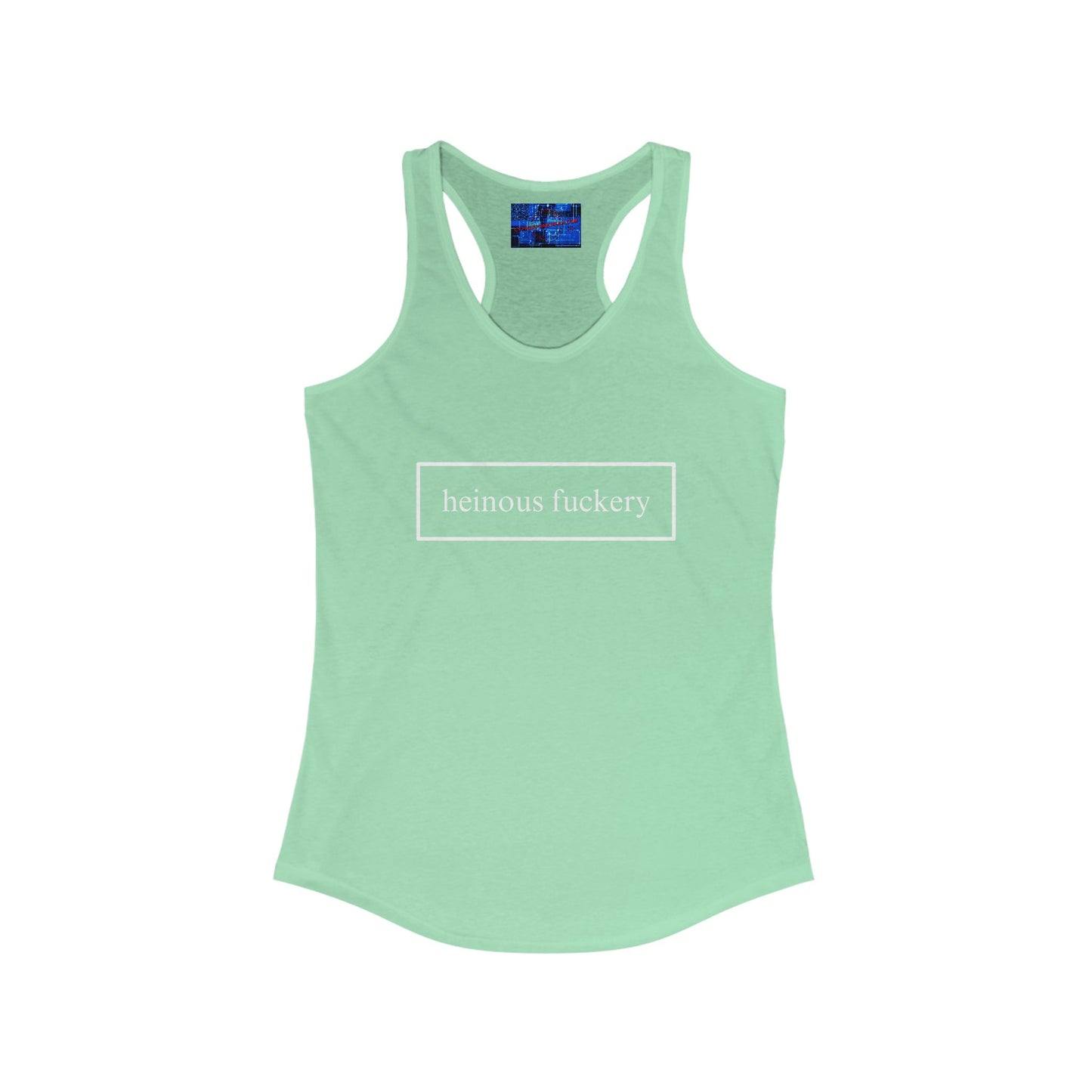 Heinous Fuckery Women's Racerback Tank Top by cypherpunkgear.com