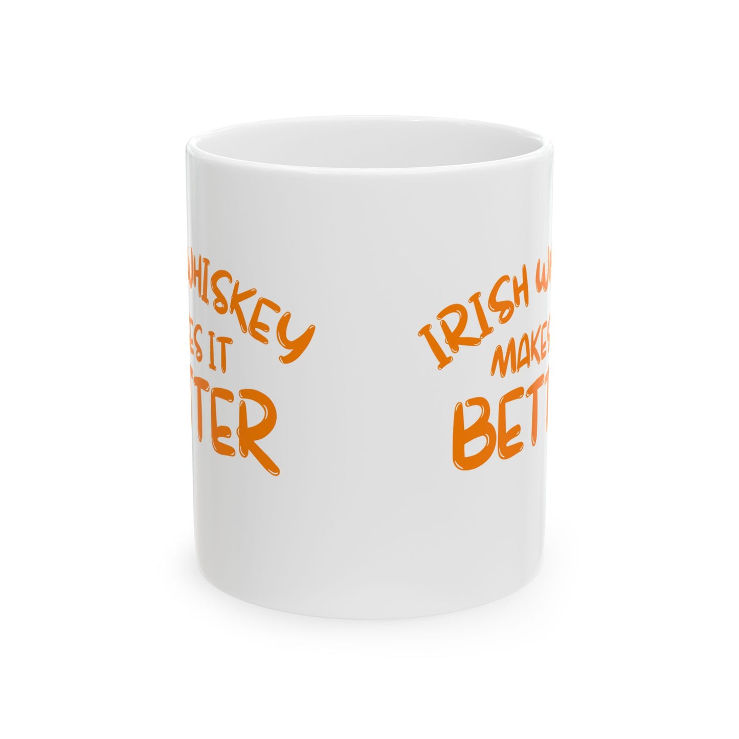 Irish Whiskey makes it better OGfont White Mug by cypherpunkgear.com