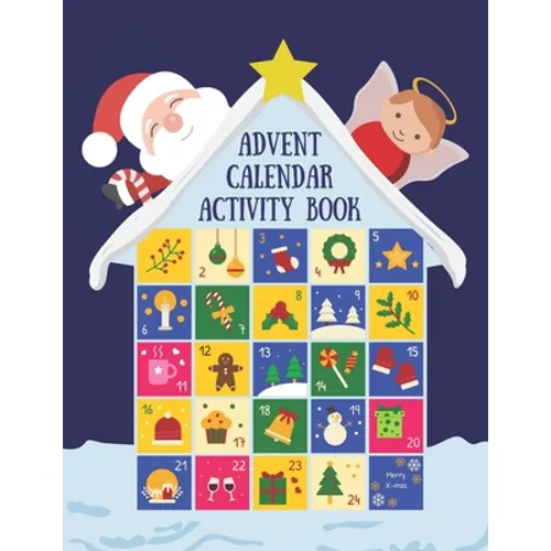 Advent Calendar Activity Book: Countdown to Christmas Workbook For Kids Ages 6-8, Mazes, Coloring Pages, Spot the Difference Puzzles, Writing a Letter - Paperback