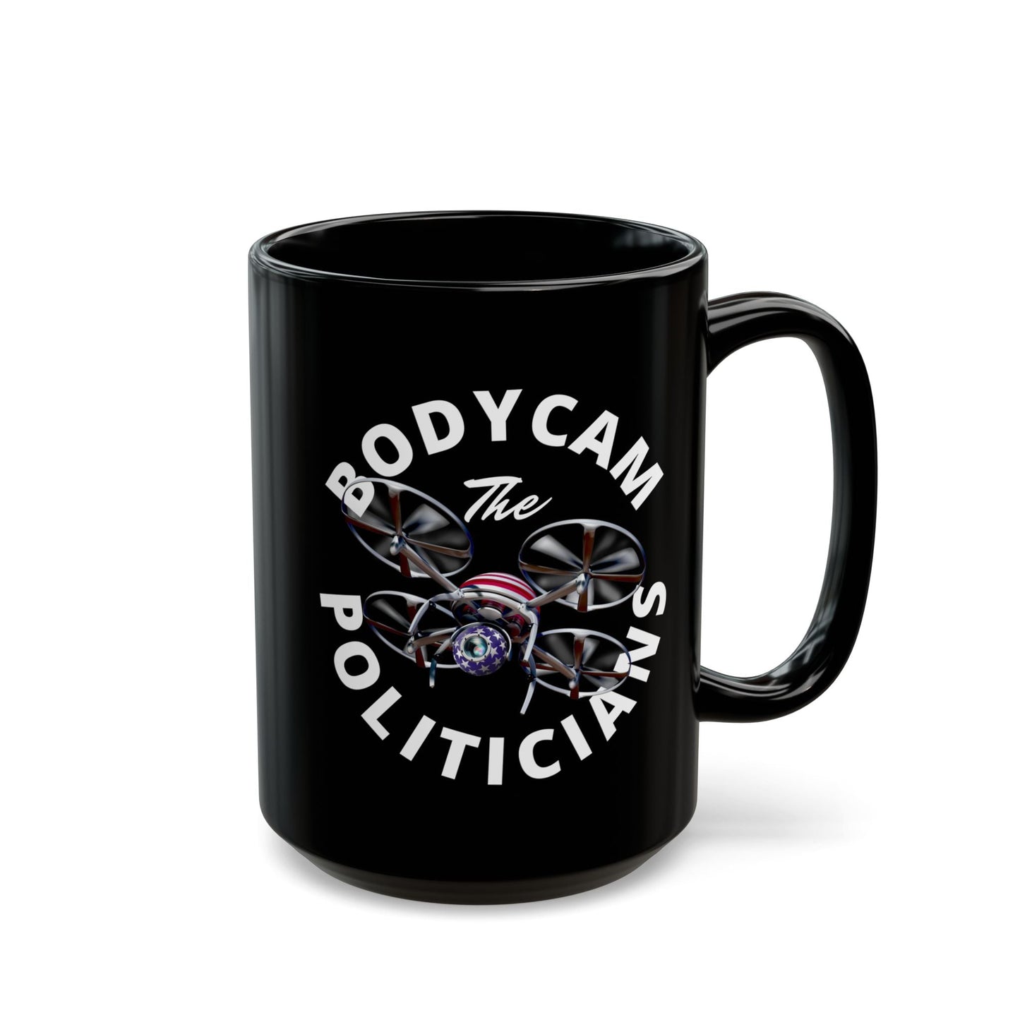 Bodycam the Politicians Drone Black Mug by cypherpunkgear.com – cypherpunkgear.com | Cypherpunk Merch
