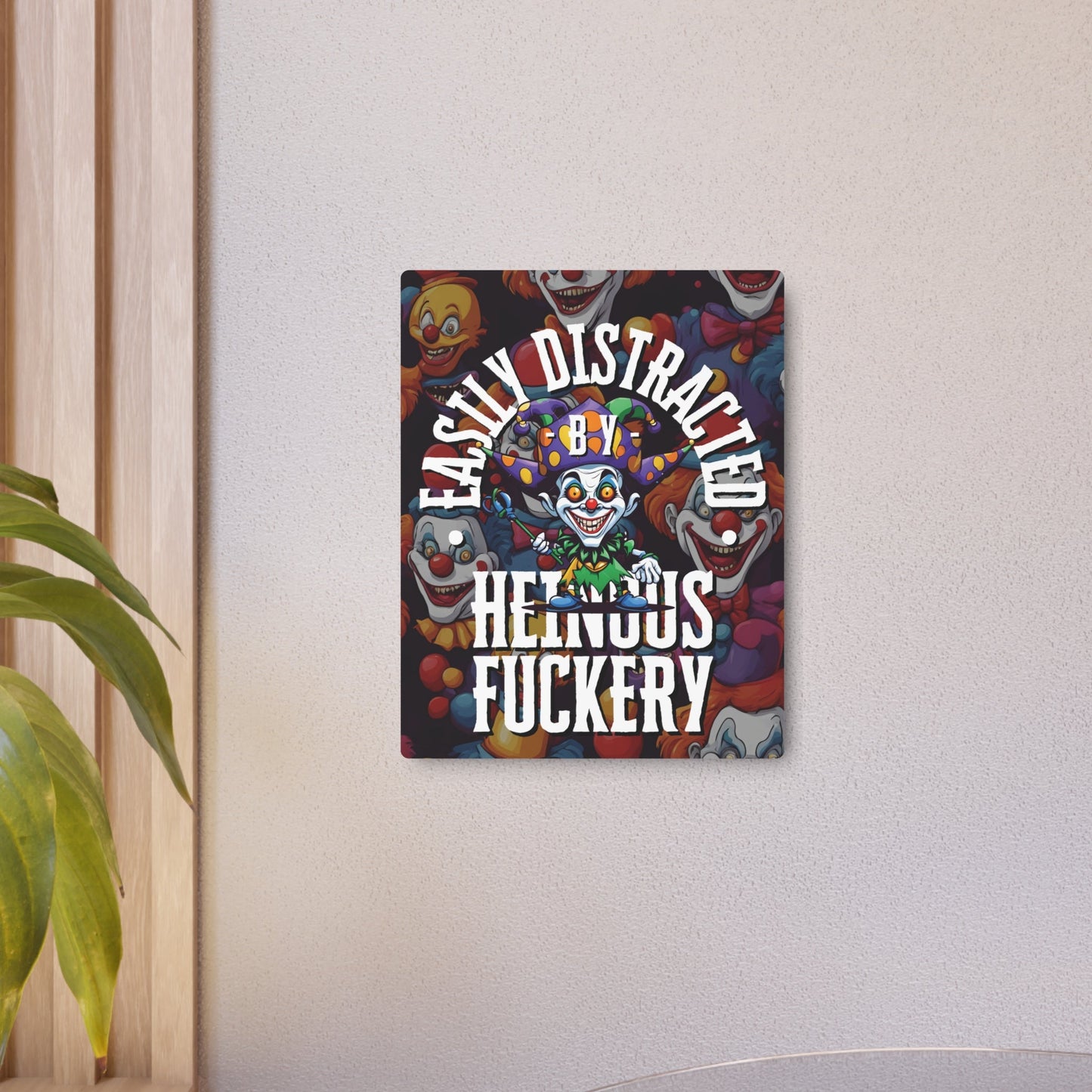 Easily Distracted by Heinous Fuckery Little Jincs Metal Art Sign by cypherpunkgear – cypherpunkgear.com | Cypherpunk Merch