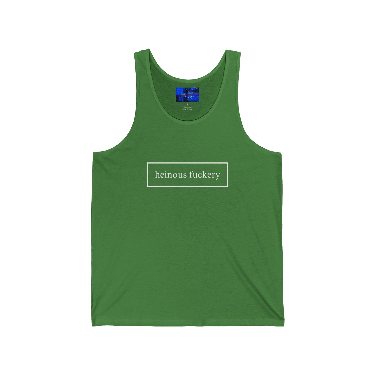 Heinous Fuckery Unisex Jersey Tank Top by cypherpunkgear – cypherpunkgear.com | Cypherpunk Merch