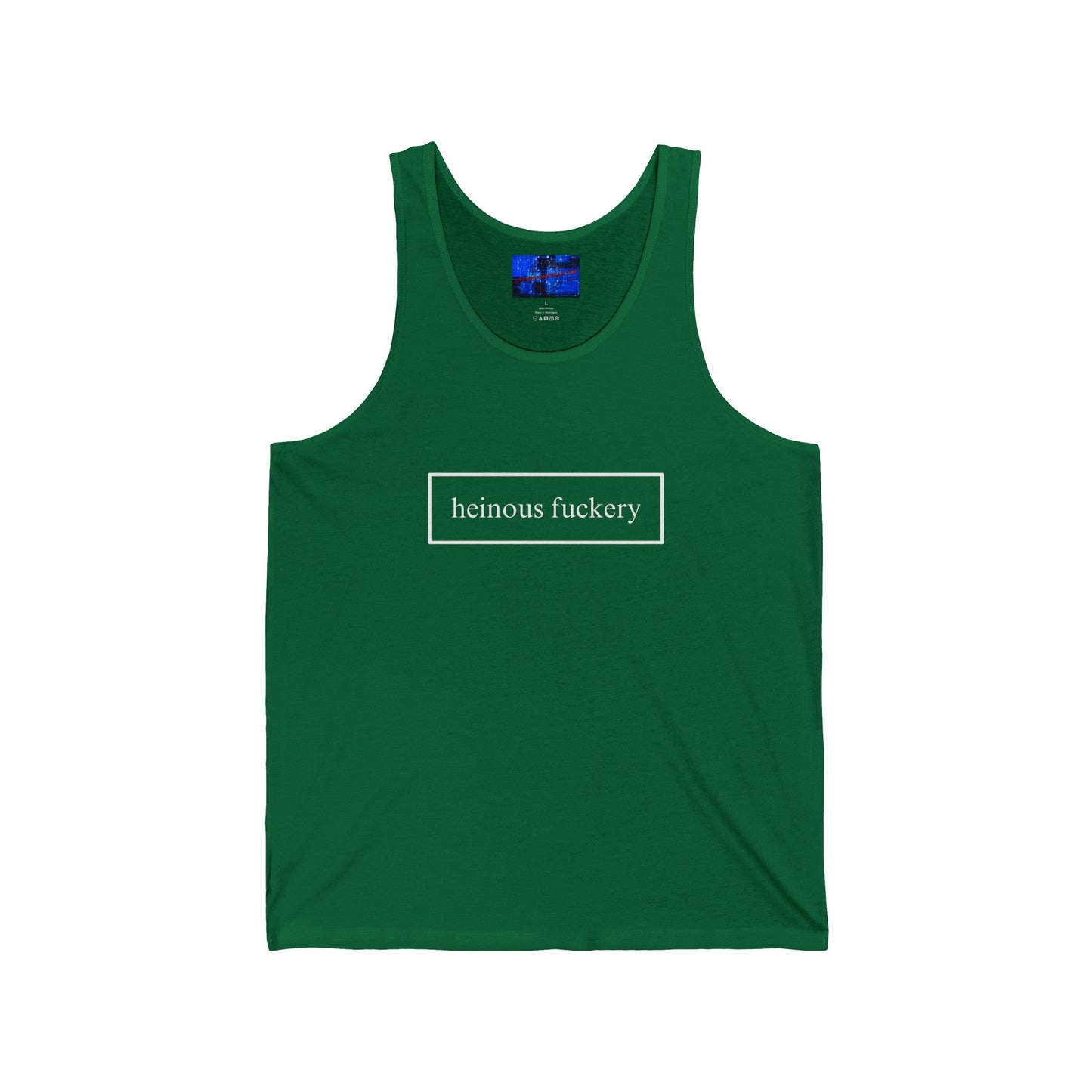 Heinous Fuckery Unisex Jersey Tank Top by cypherpunkgear – cypherpunkgear.com | Cypherpunk Merch