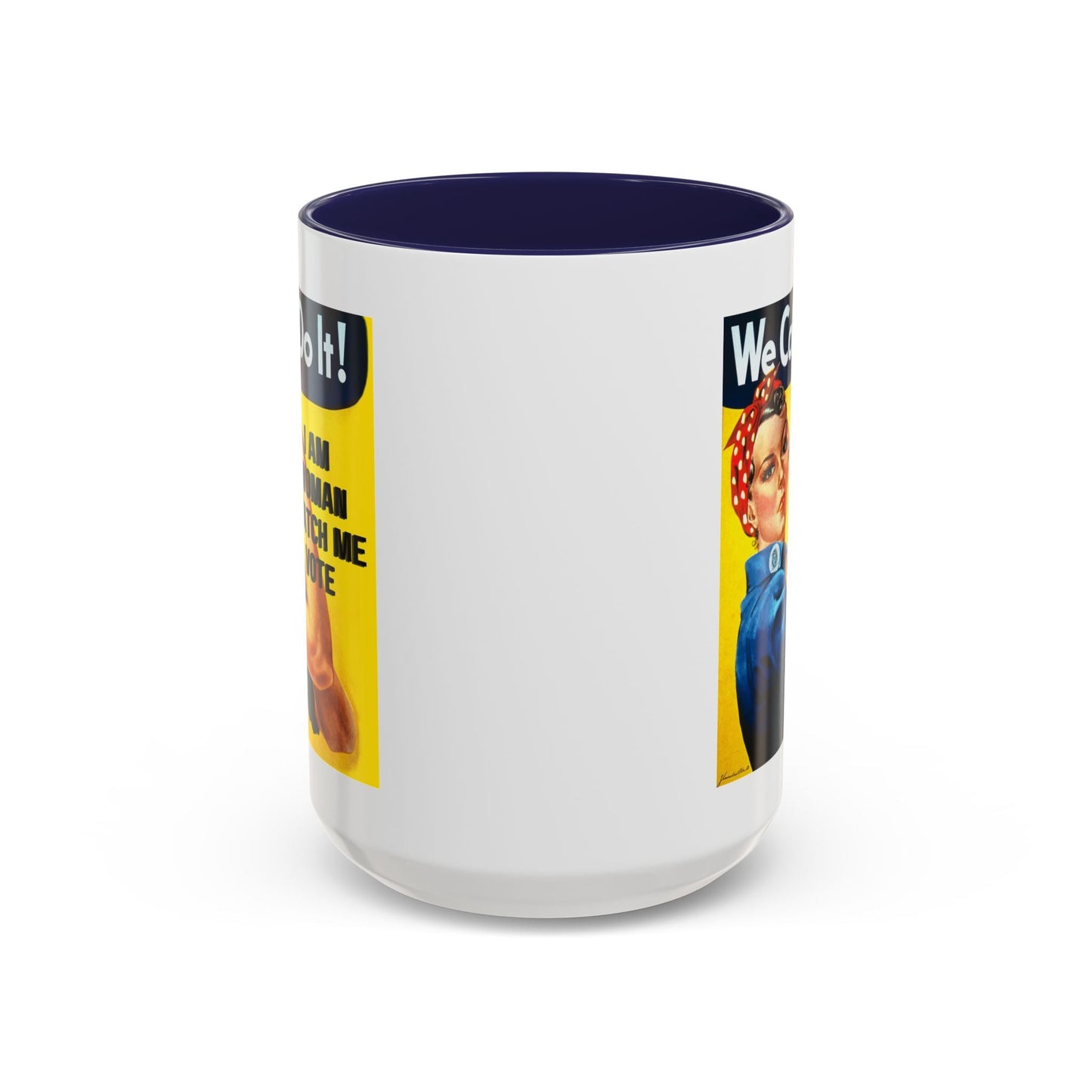 I Am Woman Watch Me Vote Rosie Accent Mug by cypherpunkgear – cypherpunkgear.com | Cypherpunk Merch