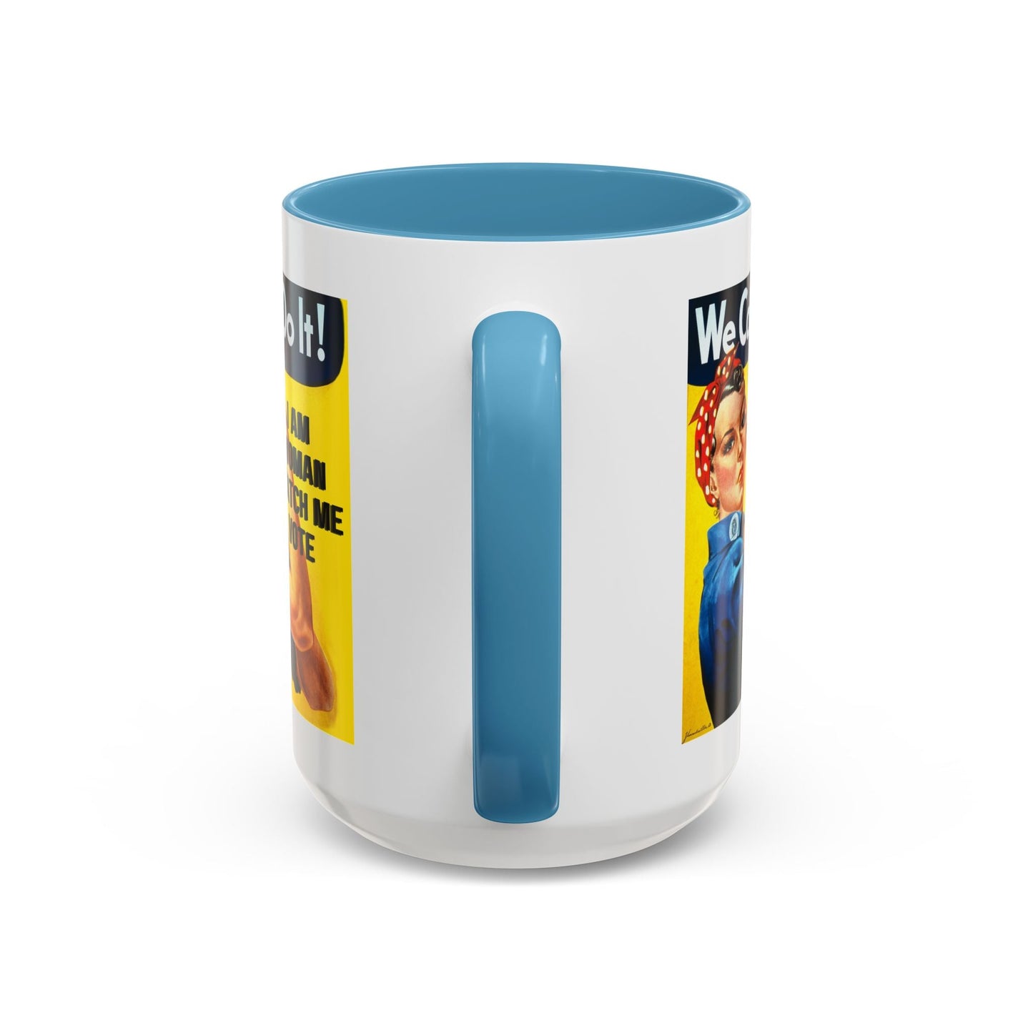 I Am Woman Watch Me Vote Rosie Accent Mug by cypherpunkgear – cypherpunkgear.com | Cypherpunk Merch