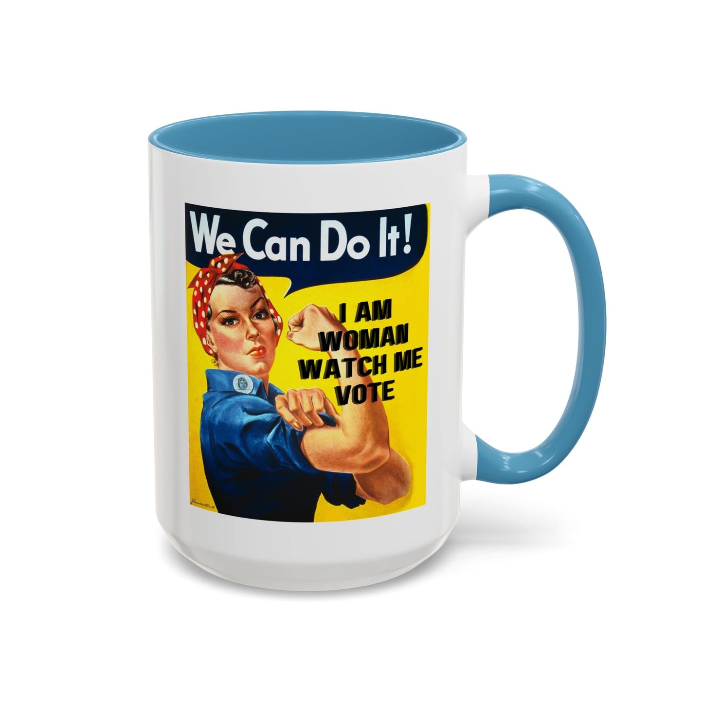 I Am Woman Watch Me Vote Rosie Accent Mug by cypherpunkgear – cypherpunkgear.com | Cypherpunk Merch