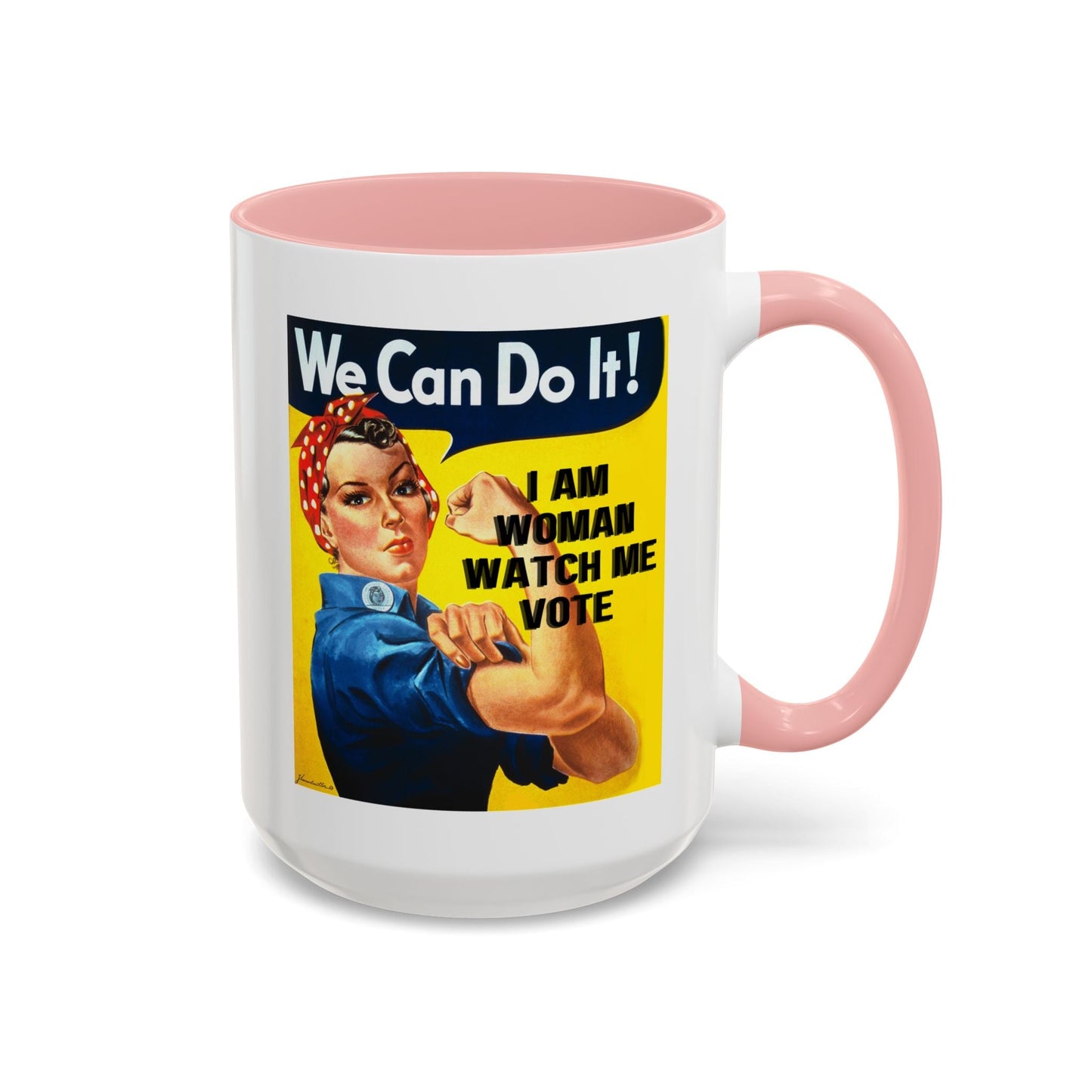 I Am Woman Watch Me Vote Rosie Accent Mug by cypherpunkgear – cypherpunkgear.com | Cypherpunk Merch