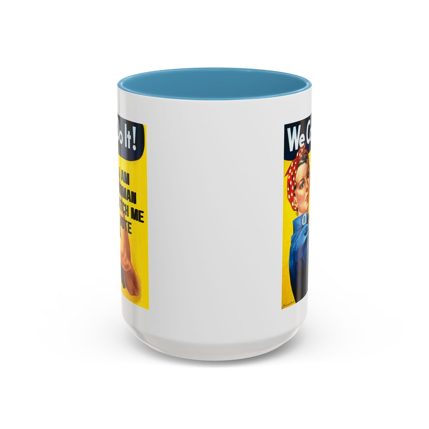 I Am Woman Watch Me Vote Rosie Accent Mug by cypherpunkgear – cypherpunkgear.com | Cypherpunk Merch