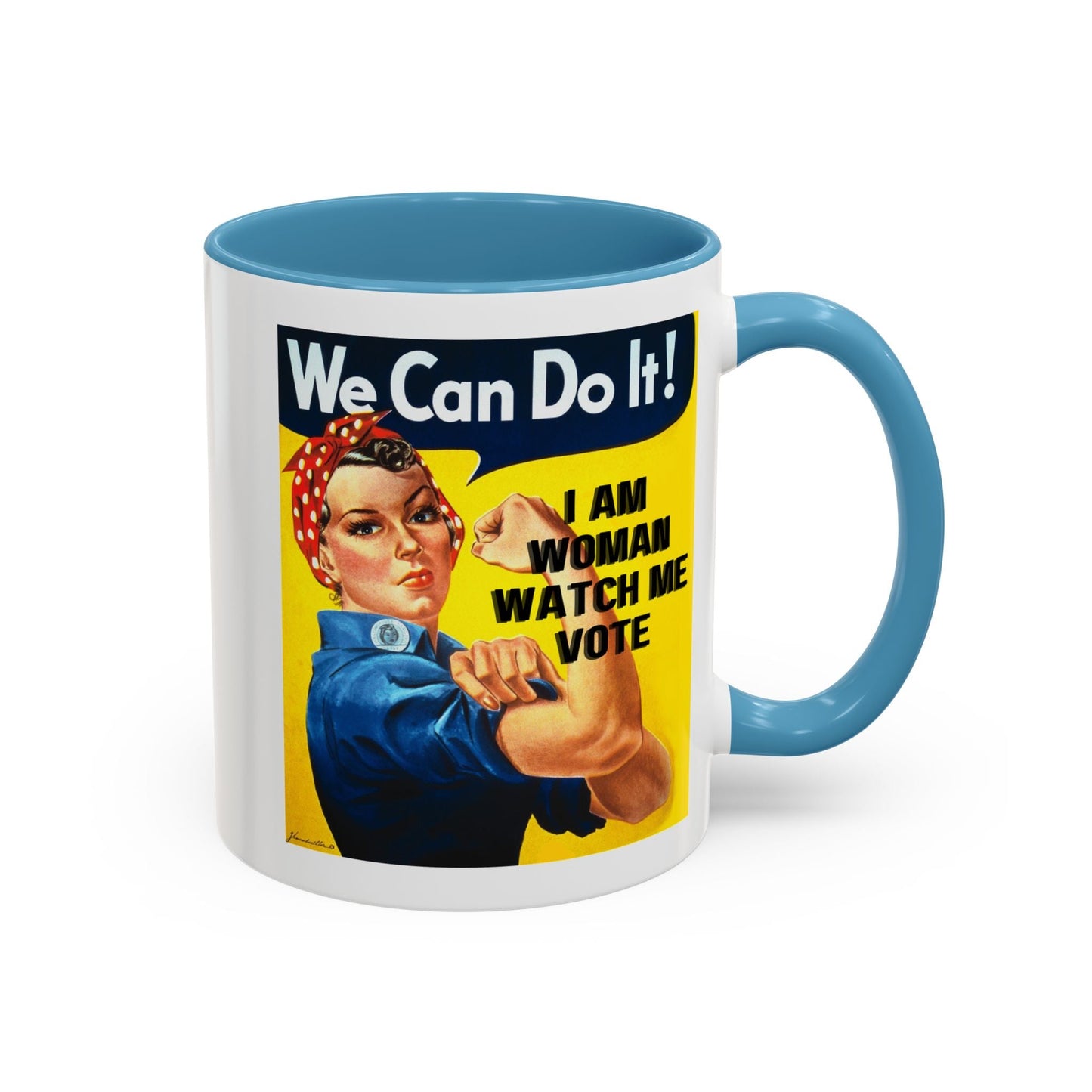 I Am Woman Watch Me Vote Rosie Accent Mug by cypherpunkgear – cypherpunkgear.com | Cypherpunk Merch