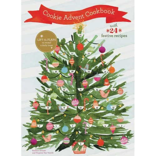 Cookie Advent Cookbook: With 24 Festive Recipes - Hardcover