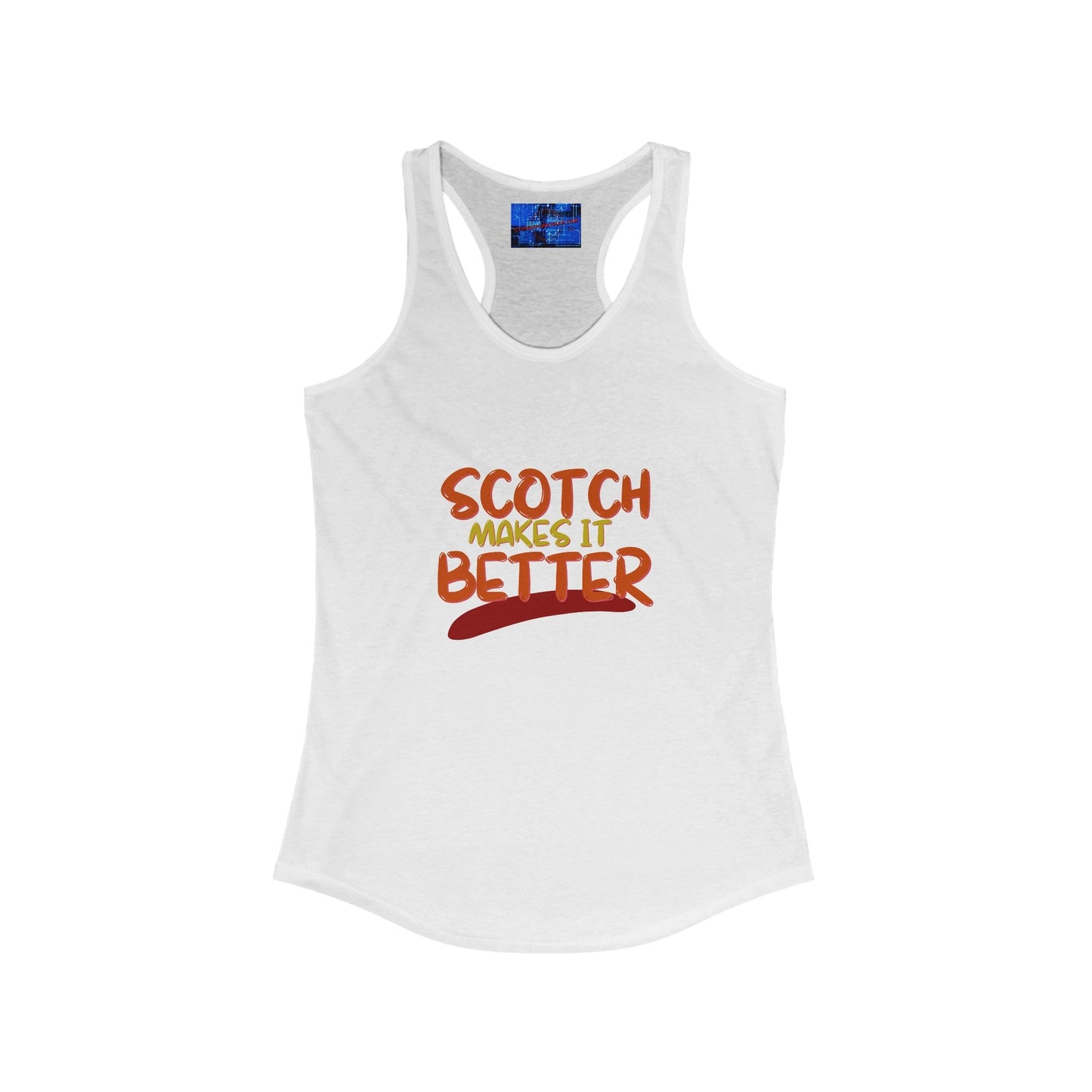 Scotch makes it better Women's Racerback Tank Top by cypherpunkgear – cypherpunkgear.com | Cypherpunk Merch