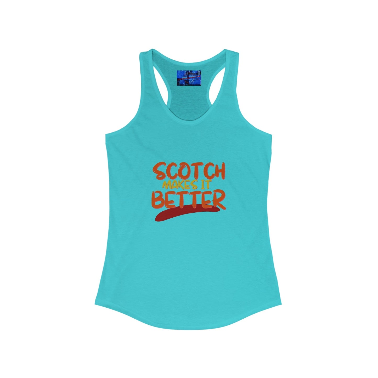 Scotch makes it better Women's Racerback Tank Top by cypherpunkgear – cypherpunkgear.com | Cypherpunk Merch