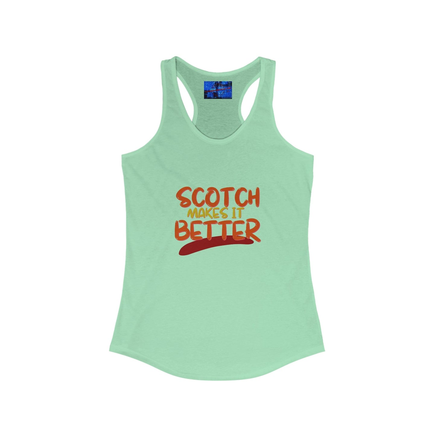 Scotch makes it better Women's Racerback Tank Top by cypherpunkgear – cypherpunkgear.com | Cypherpunk Merch