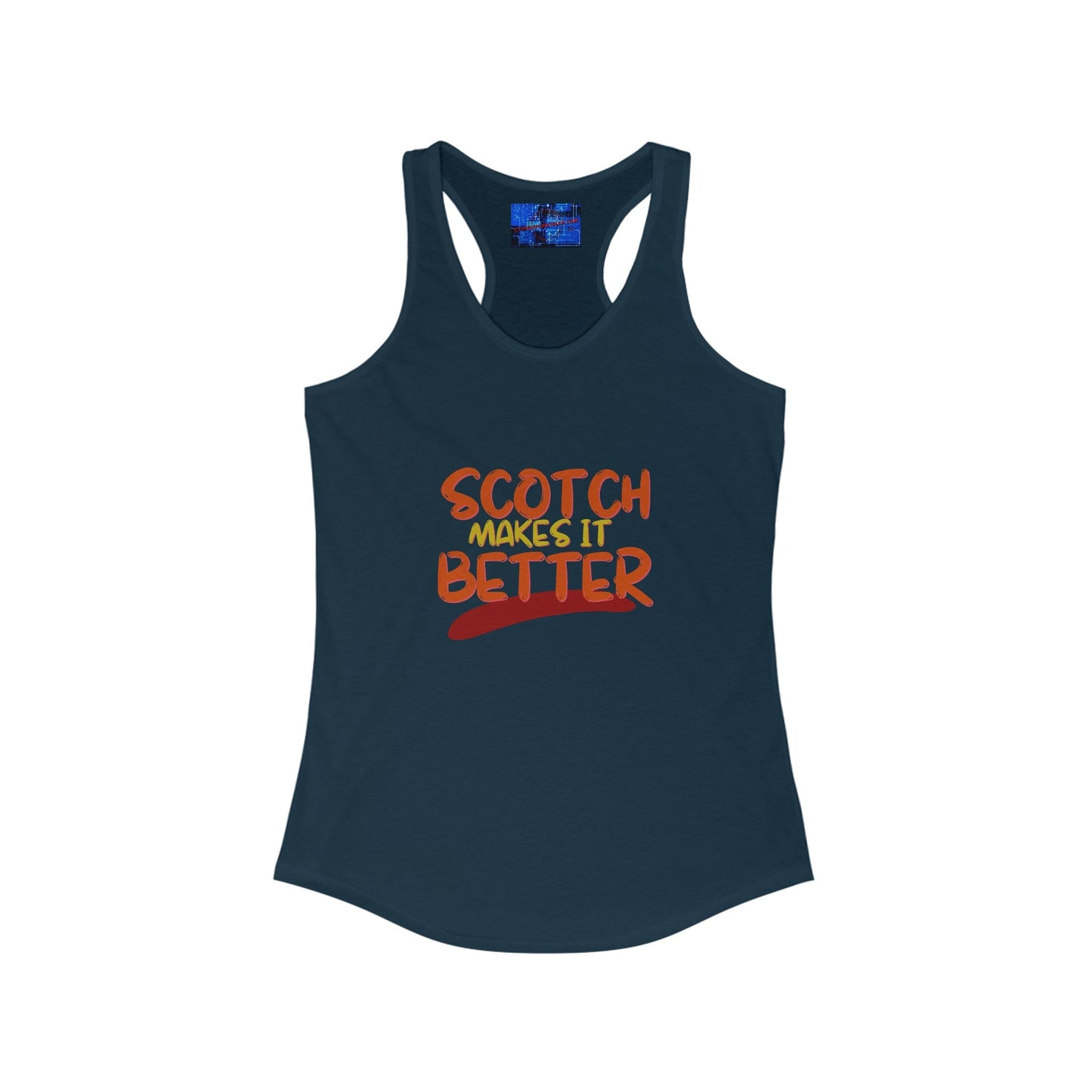 Scotch makes it better Women's Racerback Tank Top by cypherpunkgear – cypherpunkgear.com | Cypherpunk Merch