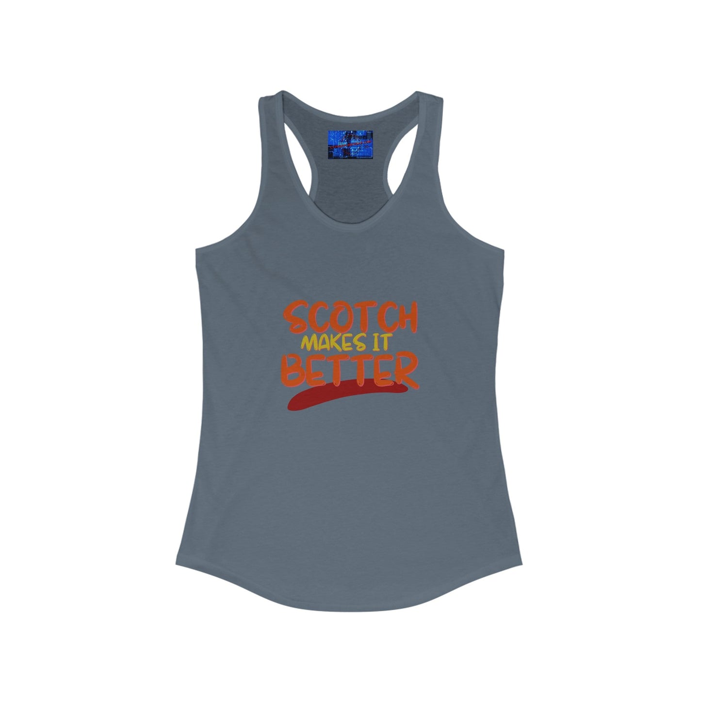 Scotch makes it better Women's Racerback Tank Top by cypherpunkgear – cypherpunkgear.com | Cypherpunk Merch