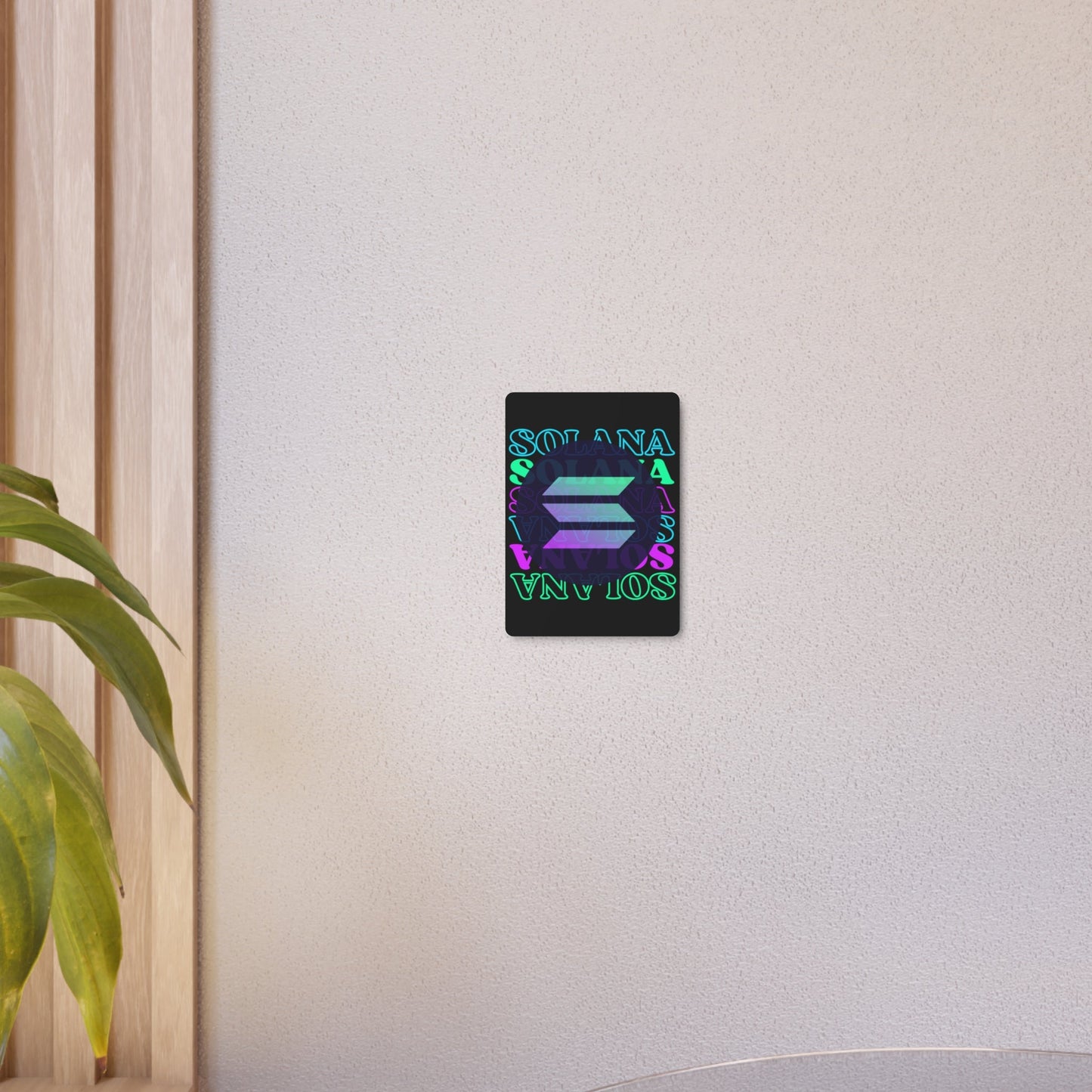 Solana Solana Solana (SOL) Metal Art Sign by cypherpunkgear – cypherpunkgear.com | Cypherpunk Merch