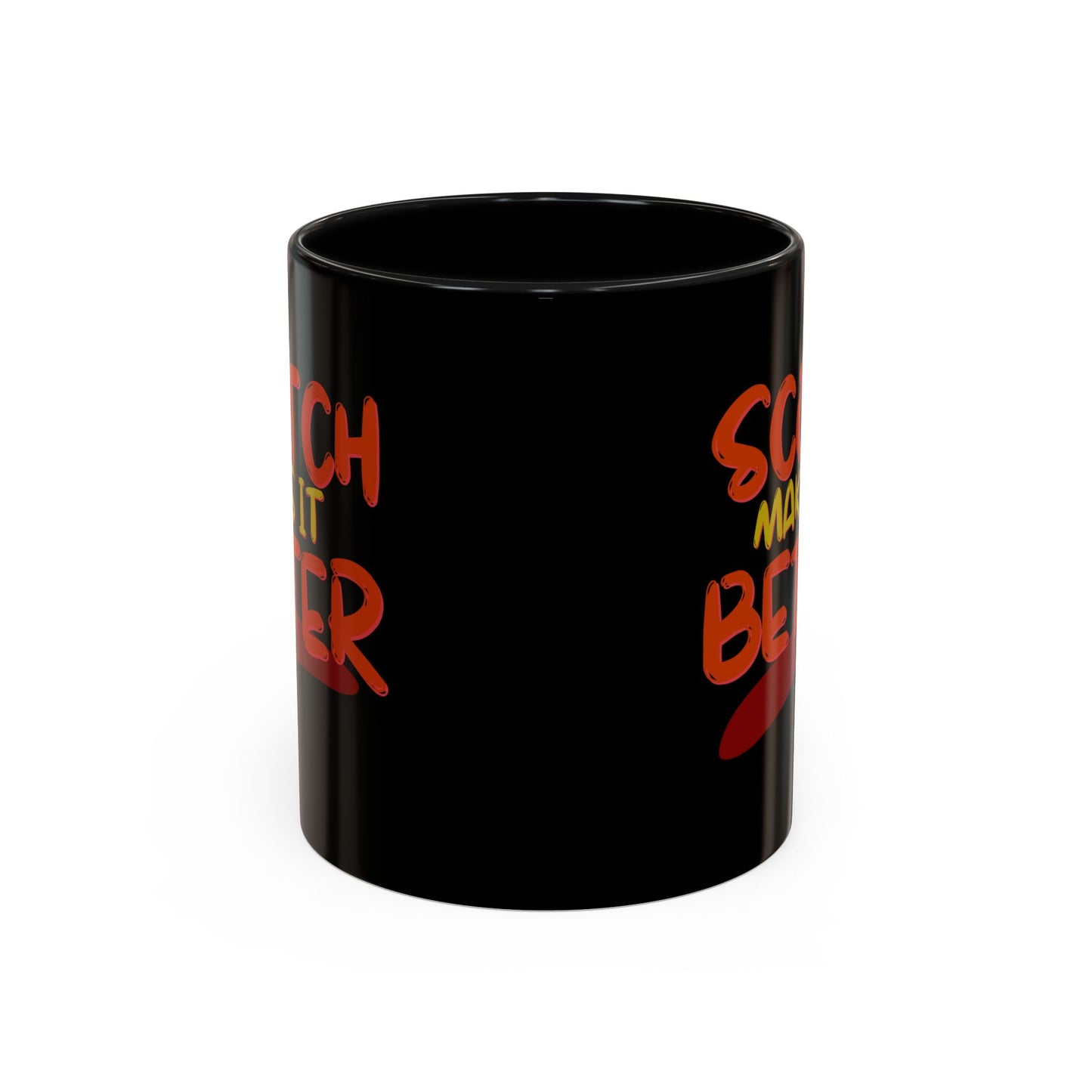 Scotch makes it better Accent Mug by cypherpunkgear.com