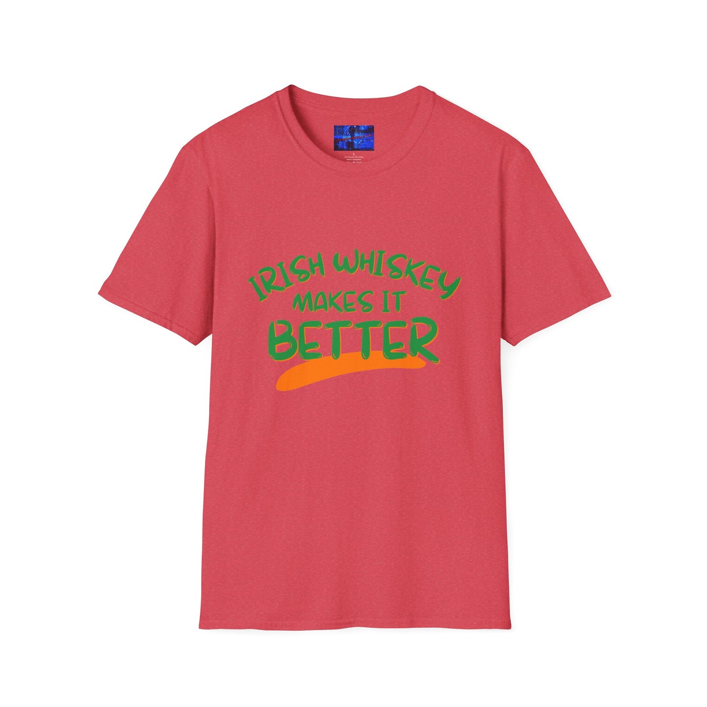 Irish Whiskey makes it better GNfont LTcolors Unisex T-Shirt by cypherpunkgear.com