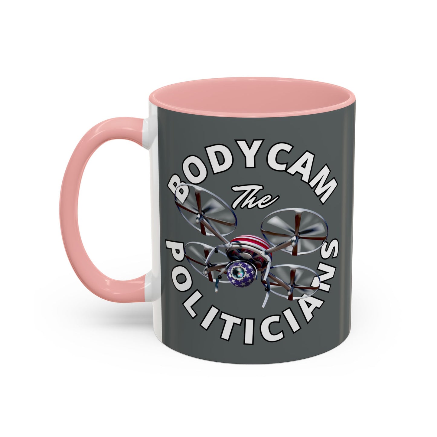 Bodycam the Politicians Drone Grey Accent Mug by cypherpunkgear.com