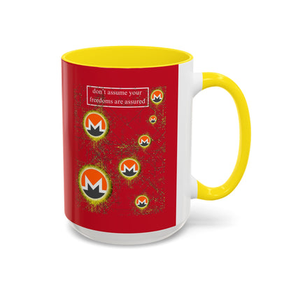 Monero (XMR) don't assume your freedoms are assured Red Accent Mug by cypherpunkgear.com