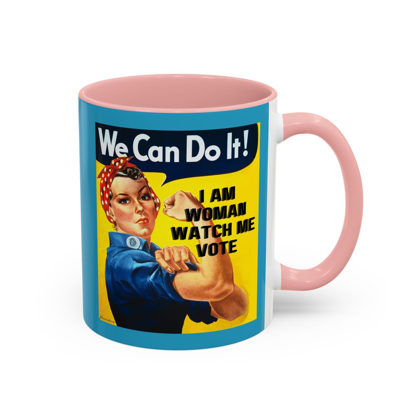 I Am Woman Watch Me Vote Rosie Turquoise Accent Mug by cypherpunkgear.com