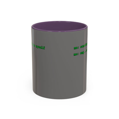 Sometimes I talk to myself - me: omg...same Grey Accent Mug by cypherpunkgear.com
