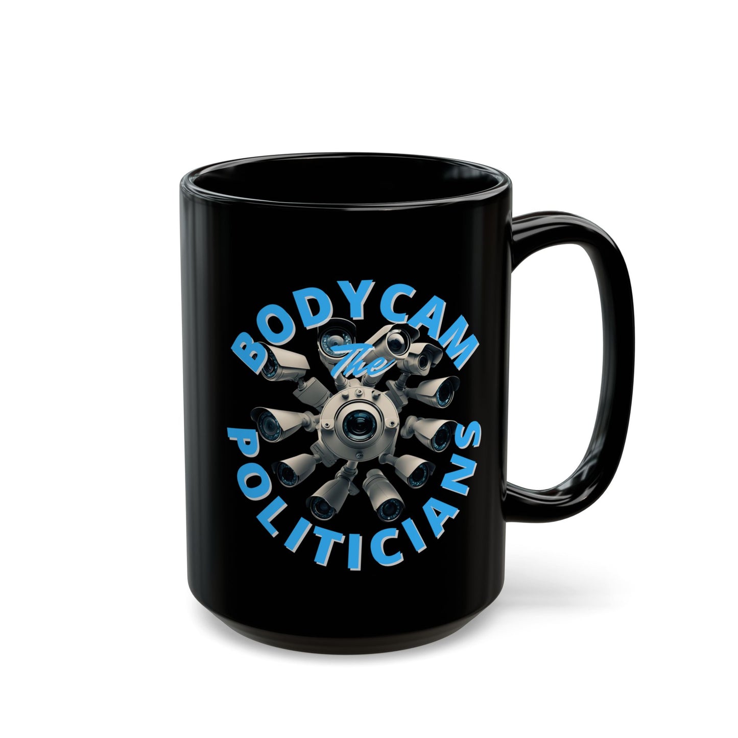 Bodycam the Politicians Cameras Black Mug by cypherpunkgear