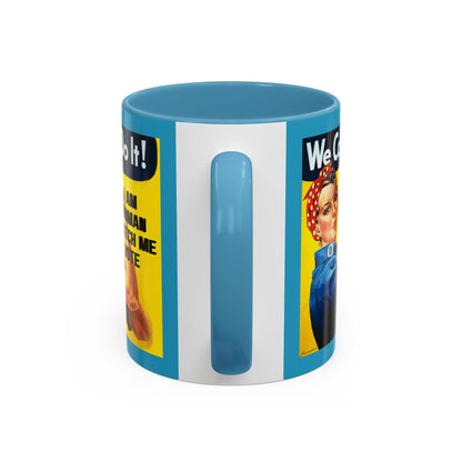 I Am Woman Watch Me Vote Rosie Turquoise Accent Mug by cypherpunkgear.com