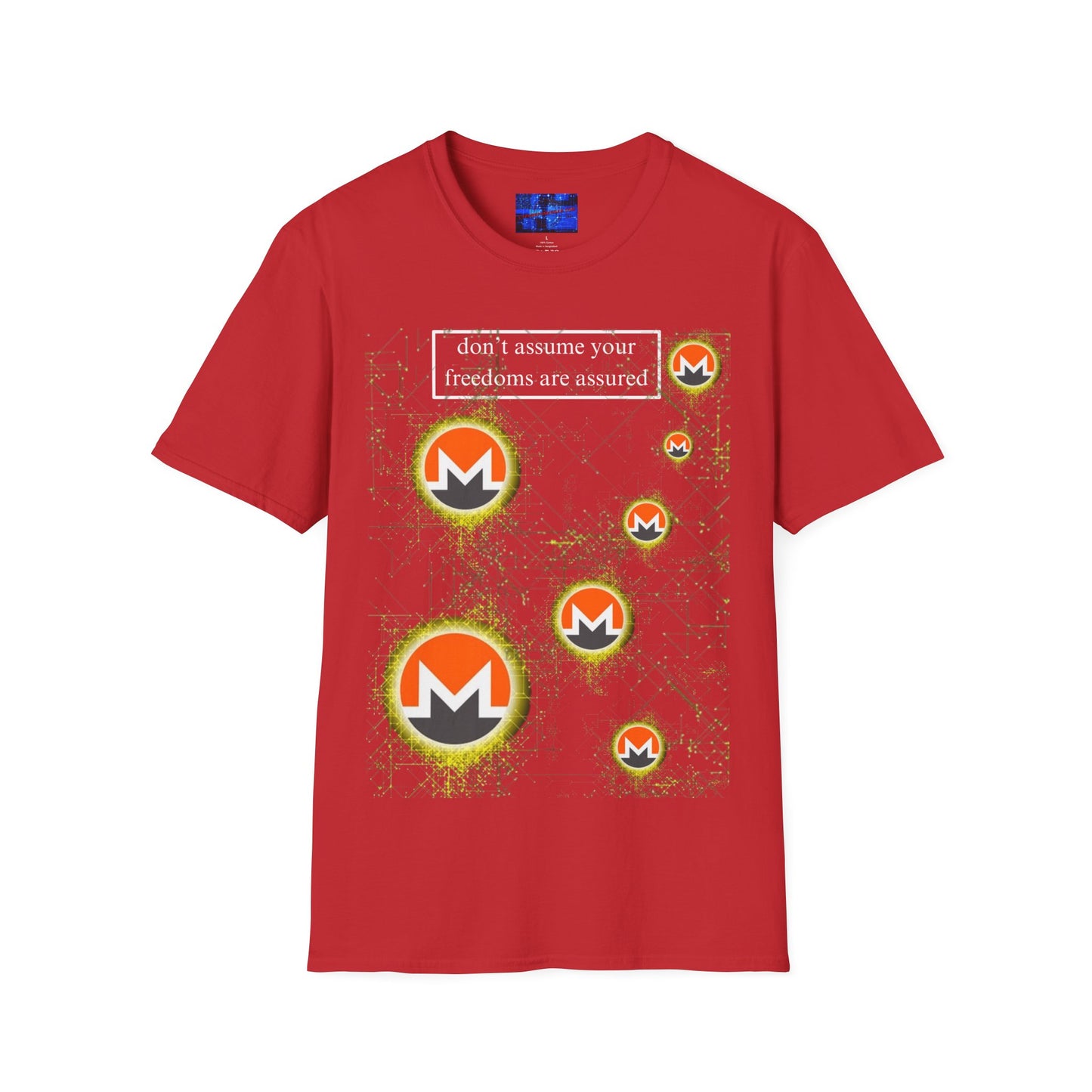 Monero (XMR) don't assume your freedoms are assured Dark colors Unisex T-Shirt by cypherpunkgear.com