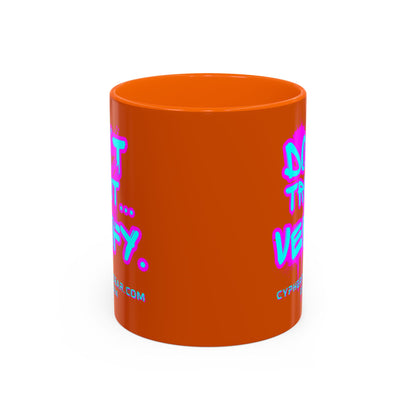 Don't Trust...Verify. Orange Accent Mug by cypherpunkgear.com