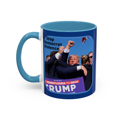 Stop Democrat Violence Accent Mug by cypherpunkgear